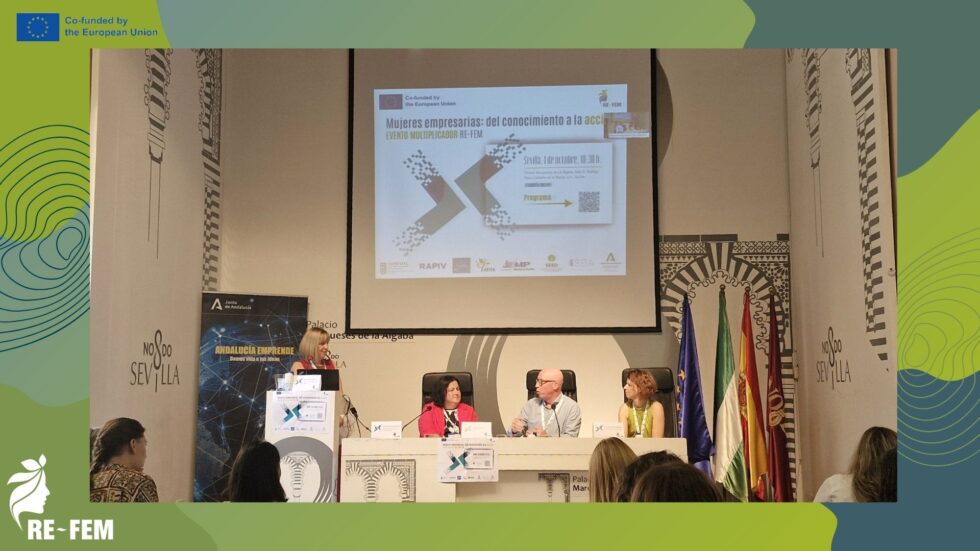 Women Entrepreneurs – From Knowledge to Action: A Successful Final Event of the RE-FEM project in Seville